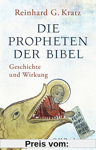 Die Propheten der Bibel: Geschichte und Wirkung (Beck Paperback)